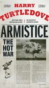 Armistice: The Hot War, Paperback/Harry Turtledove
