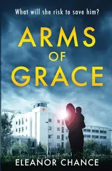 Arms of Grace, Paperback/Eleanor Chance