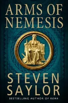 Arms of Nemesis, Paperback/Steven Saylor