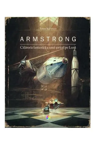 Armstrong. Calatoria fantastica a unui soricel pe Luna