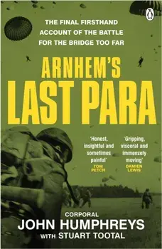 Arnhem’s Last Para, Paperback/Stuart Tootal