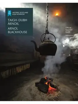 Arnol Blackhouse. Official Souvenir Guide, Paperback/Historic Scotland