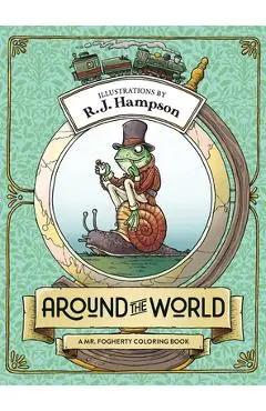 Around The World: A Mr. Fogherty Coloring Book - R. J. Hampson
