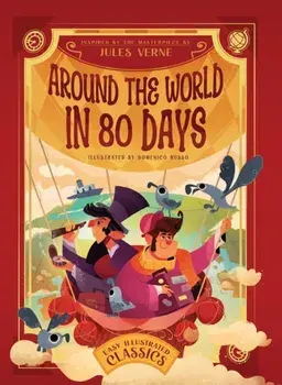 Around the World in 80 Days. Inspired by the Masterpiece by Jules Verne, Hardback/***