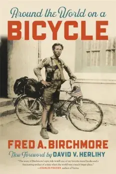 Around the World on a Bicycle, Paperback/Fred A. Birchmore