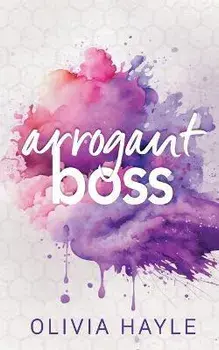 Arrogant Boss, Paperback/Olivia Hayle