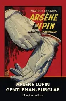 Arsène Lupin, Gentleman-Burglar (Warbler Classics), Paperback/Maurice LeBlanc