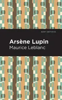 Arsene Lupin, Paperback/Maurice LeBlanc