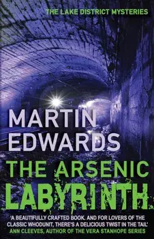 Arsenic Labyrinth. The evocative and compelling cold case mystery, Paperback/Martin Edwards