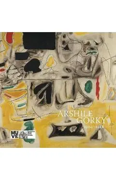 Arshile Gorky: 1904-1948 - Arshile Gorky