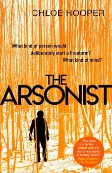 Arsonist, Paperback/Chloe Hooper