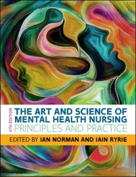 Art and Science of Mental Health Nursing: Principles and Practice, Paperback/Iain Ryrie