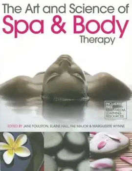 Art and Science of Spa and Body Therapy, Paperback/Jane Foulston
