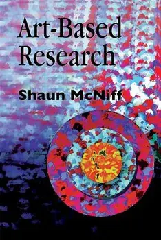 Art-Based Research, Paperback/Shaun McNiff