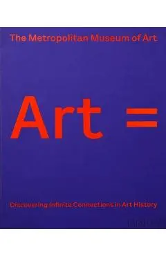Art =: Discovering Infinite Connections in Art History - Metropolitan Museum Of Art