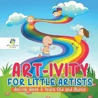 Art-ivity for Little Artists Activity Book 3 Years Old and Above, Paperback/Educando Kids