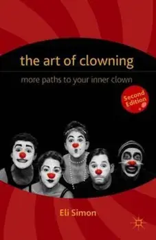 Art of Clowning, Paperback/Eli Simon