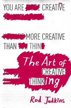 Art of Creative Thinking, Paperback/Rod Judkins