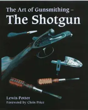 Art of Gunsmithing, Hardcover/Lewis Potter