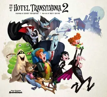 Art of Hotel Transylvania 2, Hardback/Mel Brooks