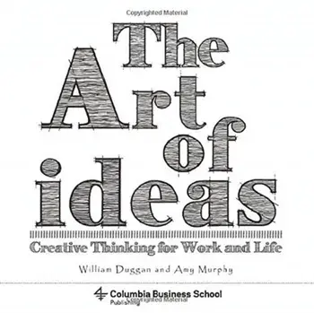 Art of Ideas. Creative Thinking for Work and Life, Paperback/Laura Dabalsa
