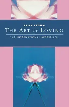 Art of Loving, Paperback/Erich Fromm