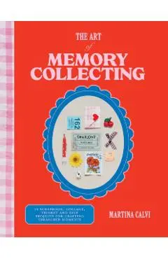 Art of Memory Collecting - Martina Calvi