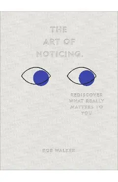 Art of Noticing - Rob Walker
