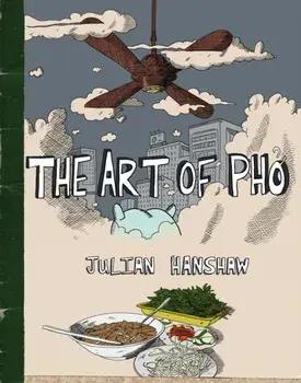 Art of Pho, Hardback/Julian Hanshaw