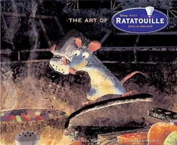 Art of Ratatouille, Hardcover/John Lasseter