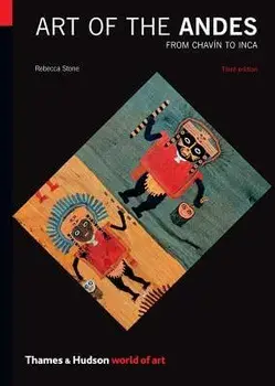 Art of the Andes: From Chav n to Inca, Paperback/Rebecca R. Stone