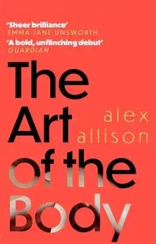 Art of the Body, Paperback/Alex Allison