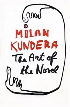 Art of the Novel, Paperback/Milan Kundera