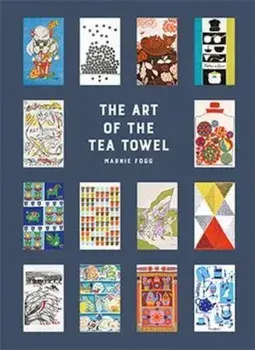 Art of the Tea Towel/Fogg Fogg