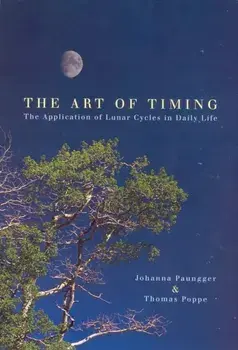 Art Of Timing. The Application of Lunar Cycles in Daily Life, Paperback/Thomas Poppe