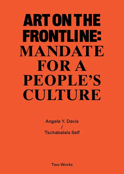 Art on the Frontline | Angela Y. Davis, Amber Husain, Tschabalala Self