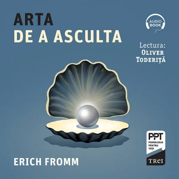 Arta de a asculta - Audiobook - Erich Fromm