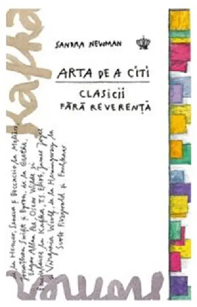 Arta de a citi clasicii fara reverenta | Sandra Newman