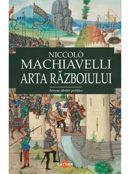 Arta razboiului/Niccolo Machiavelli