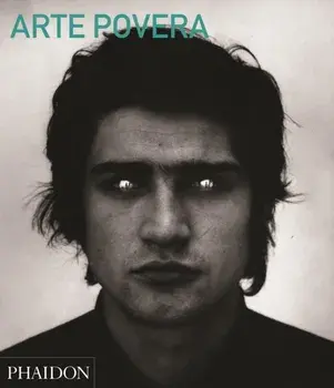 Arte Povera (Abridged Edition), Paperback/Carolyn Christov-Bakargiev