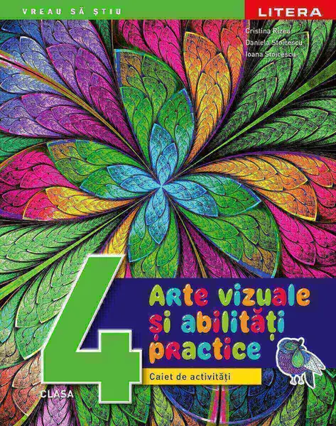 Arte vizuale si abilitati practice. Caiet de activitati. Clasa a IV-a