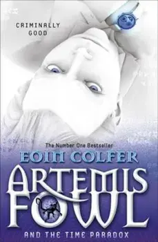 Artemis Fowl and the Time Paradox, Paperback/Eoin Colfer