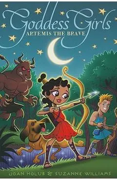 Artemis the Brave - Joan Holub