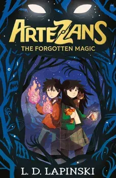 Artezans: The Forgotten Magic. Book 1, Paperback/L.D. Lapinski
