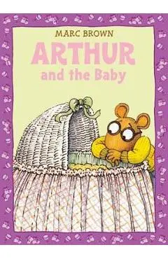 Arthur and the Baby - Marc Brown