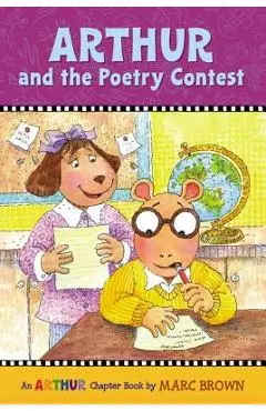 Arthur and the Poetry Contest: An Arthur Chapter Book - Marc Brown