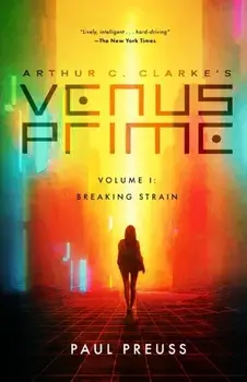 Arthur C. Clarke's Venus Prime 1-Breaking Strain, Paperback/Paul Preuss