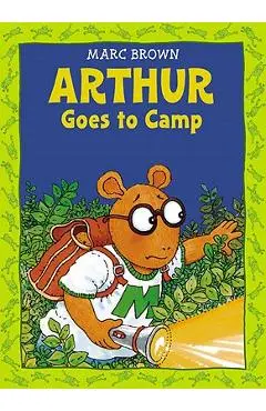 Arthur Goes to Camp - Marc Brown