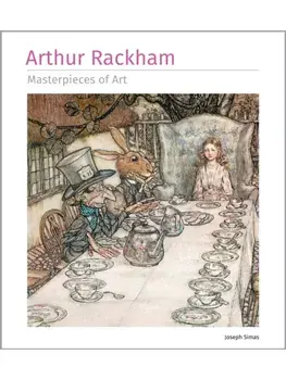Arthur Rackham Masterpieces of Art, Hardback/Joseph Simas