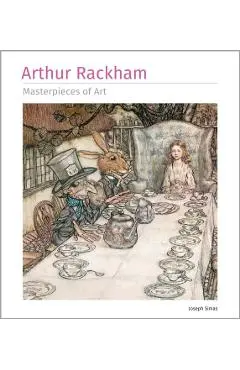 Arthur Rackham Masterpieces of Art - Joseph Simas